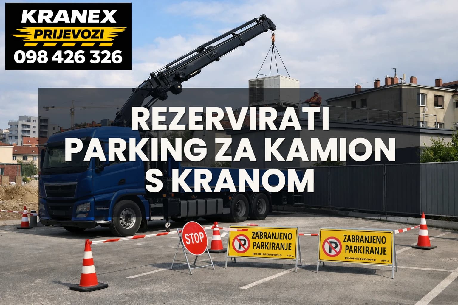 Kako rezervirati parking za kamion s kranom