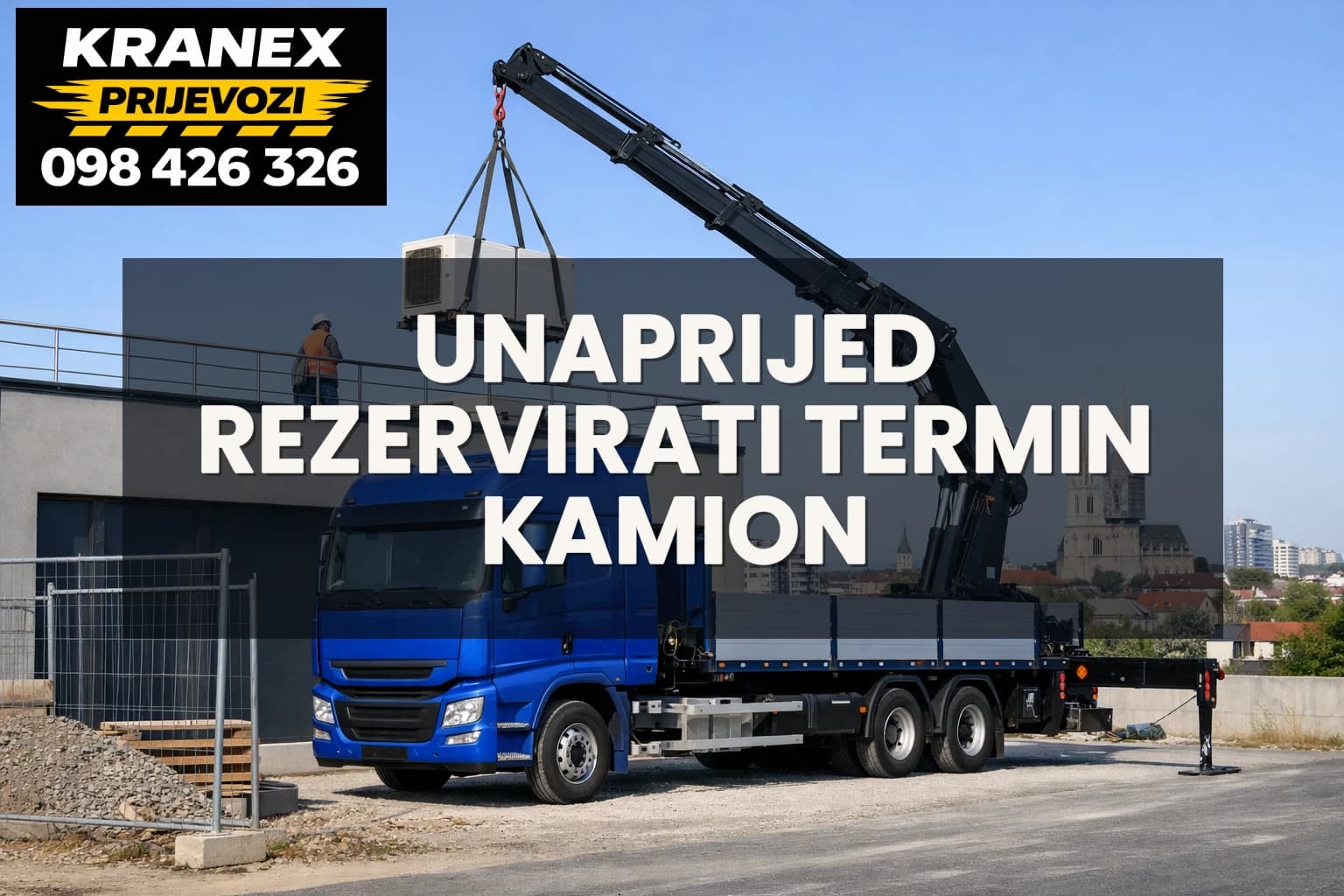 Koliko unaprijed rezervirati termin za kamion s kranom