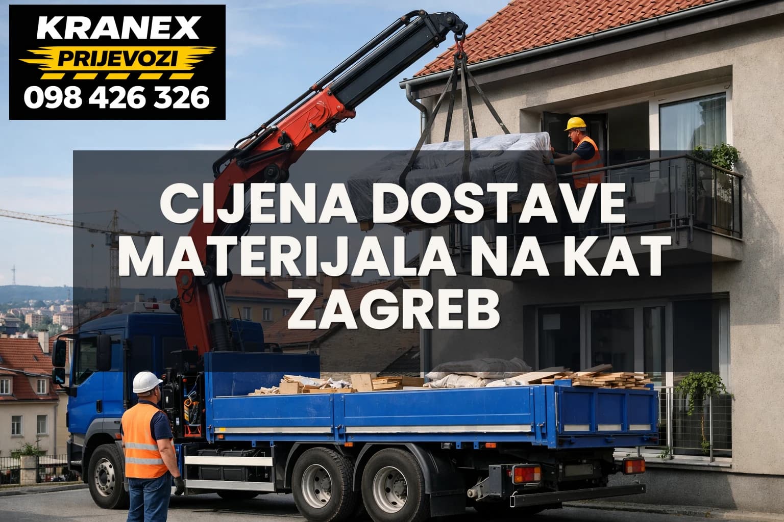 Cijena dostave materijala na kat Zagreb