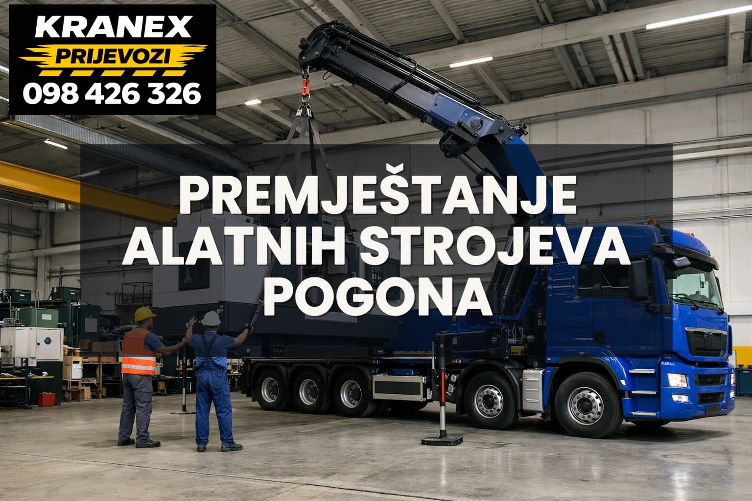 Premještanje alatnih strojeva unutar pogona Zagreb