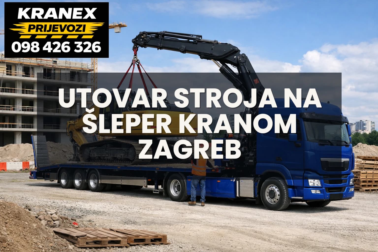 Utovar stroja na šleper kranom Zagreb