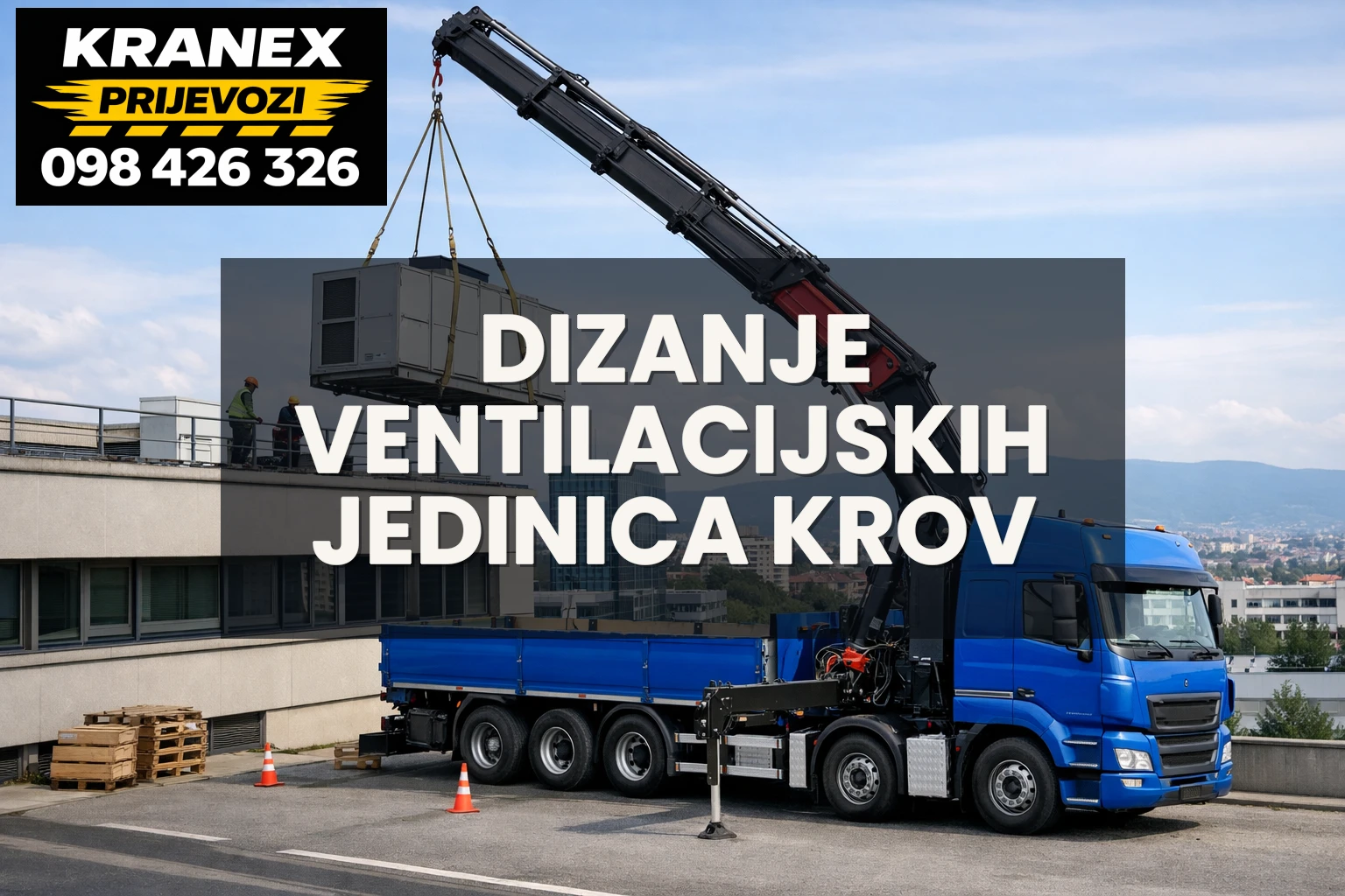 Dizanje ventilacijskih jedinica na krov Zagreb