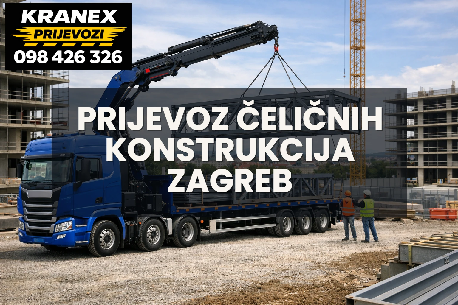Prijevoz čeličnih konstrukcija Zagreb
